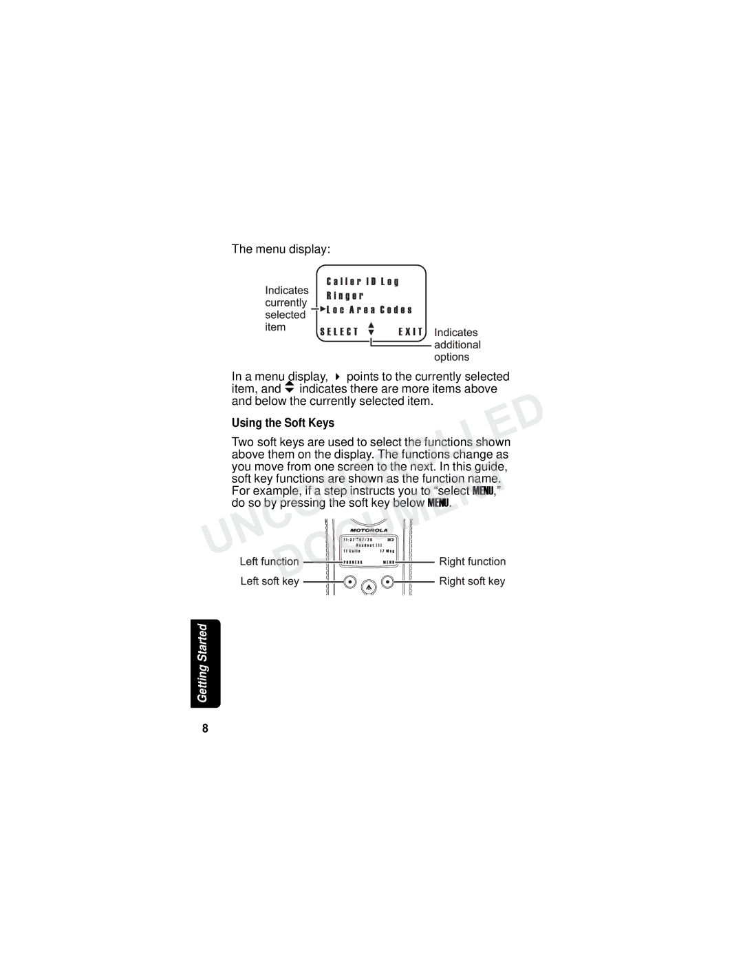 Motorola MD780 Series manual UNCONTROLLEDUsing the Soft Keys 