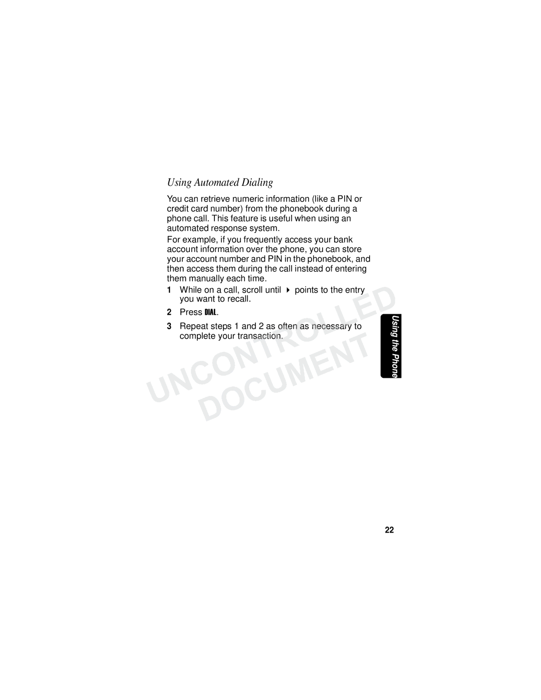 Motorola MD790 Series manual Using Automated Dialing, Press Dial 