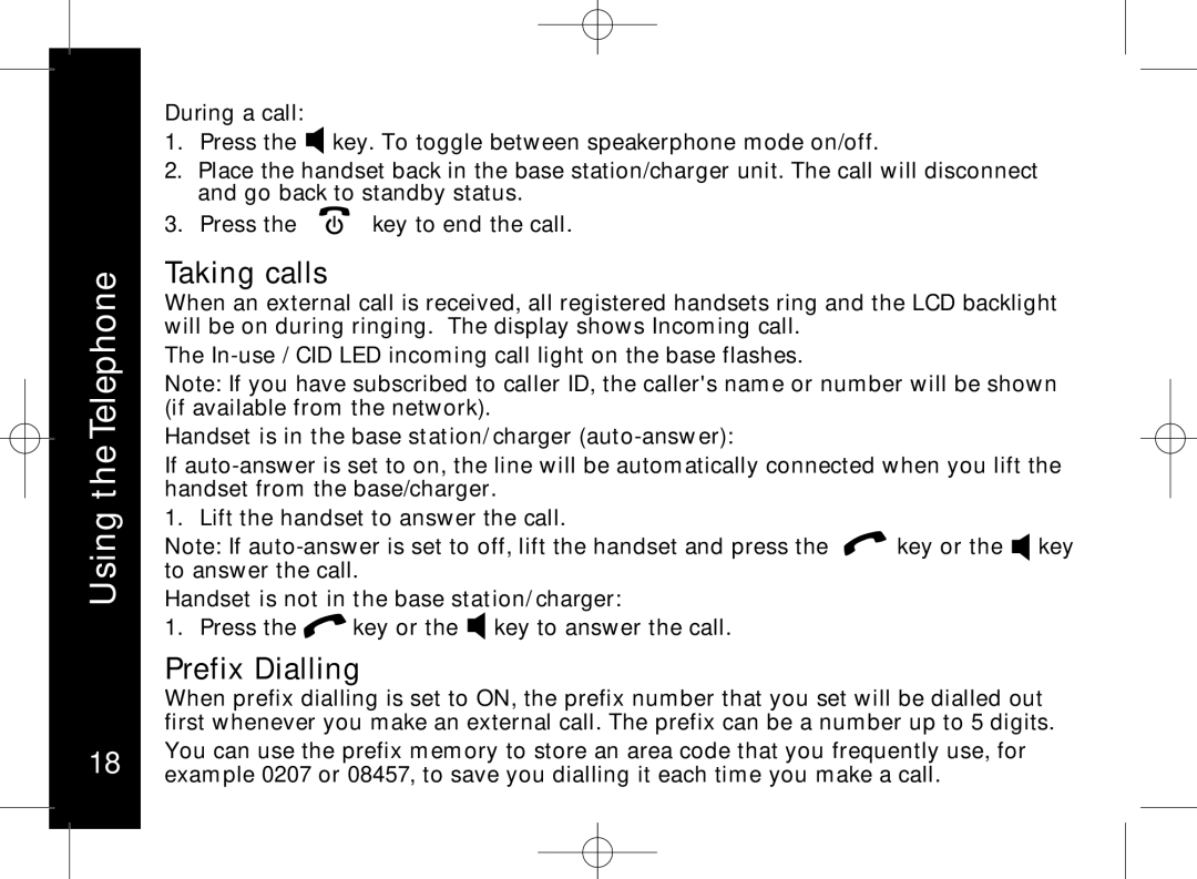 Motorola ME7158 manual Taking calls, Prefix Dialling, During a call, Handset is in the base station/charger auto-answer 