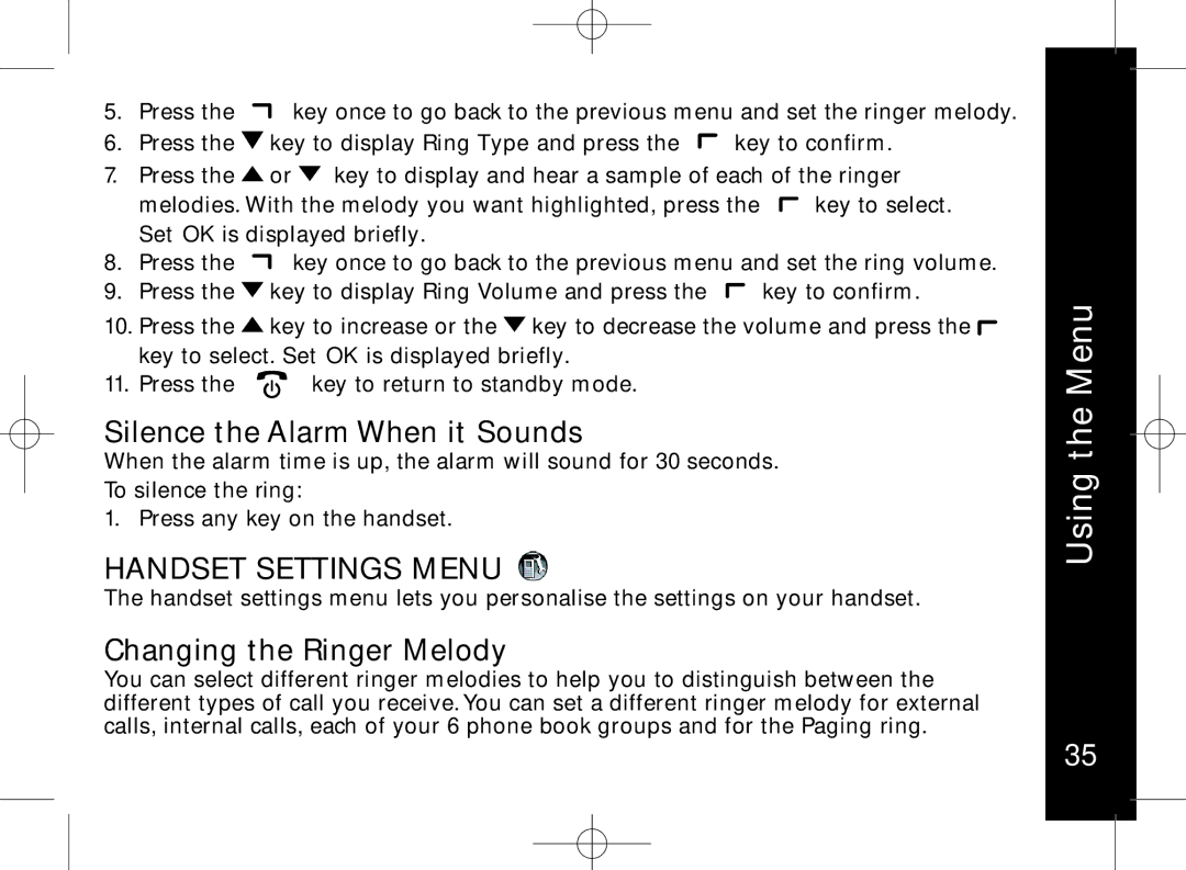 Motorola ME7158 manual Silence the Alarm When it Sounds, Changing the Ringer Melody, To silence the ring 