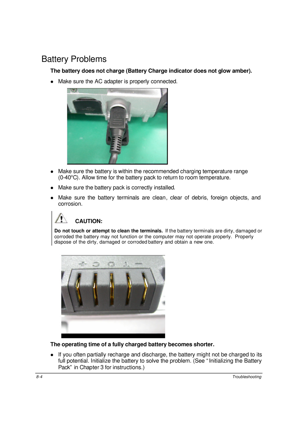 Motorola ML910 owner manual Battery Problems, Operating time of a fully charged battery becomes shorter 