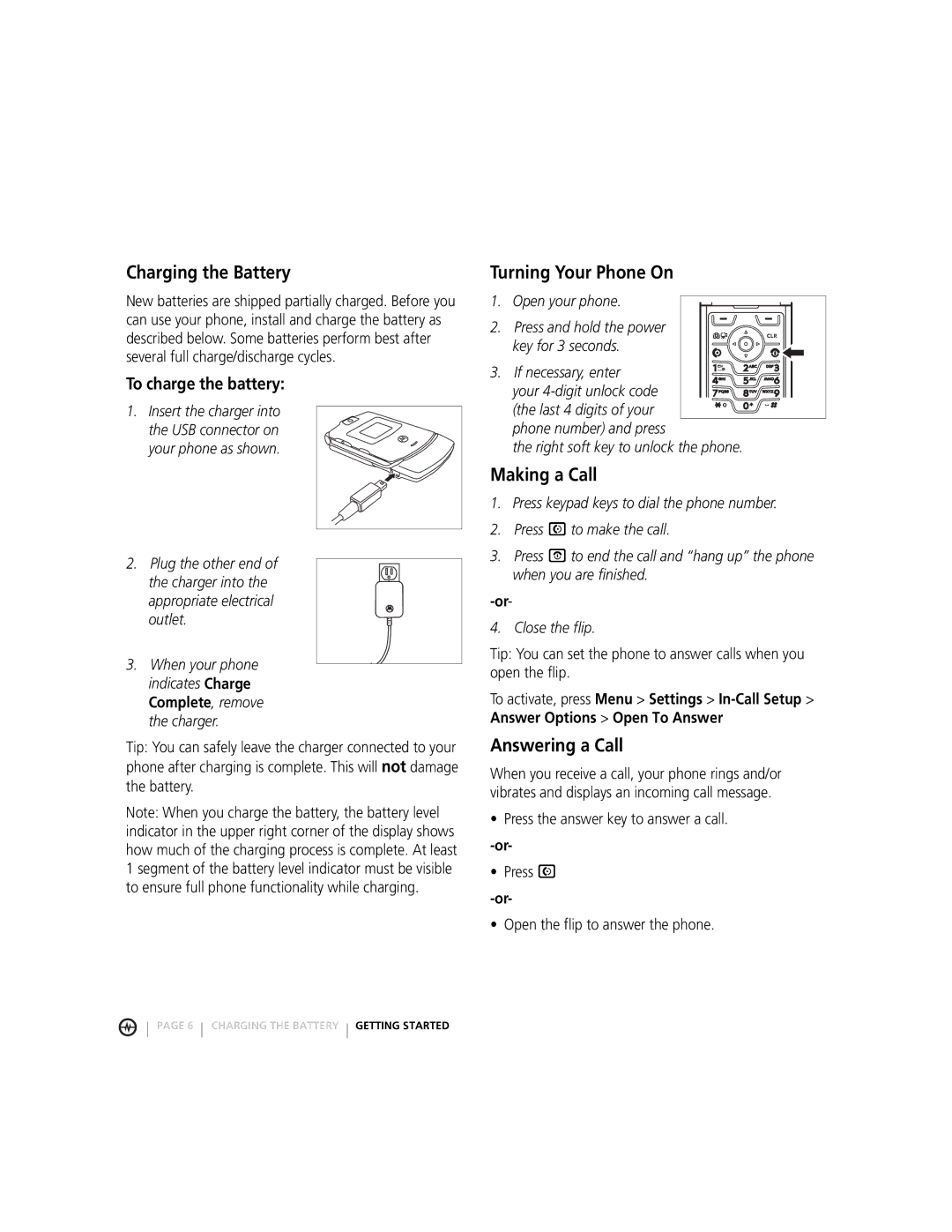 Motorola MOTORAZRTM Charging the Battery, Turning Your Phone On, Making a Call, Answering a Call, To charge the battery 