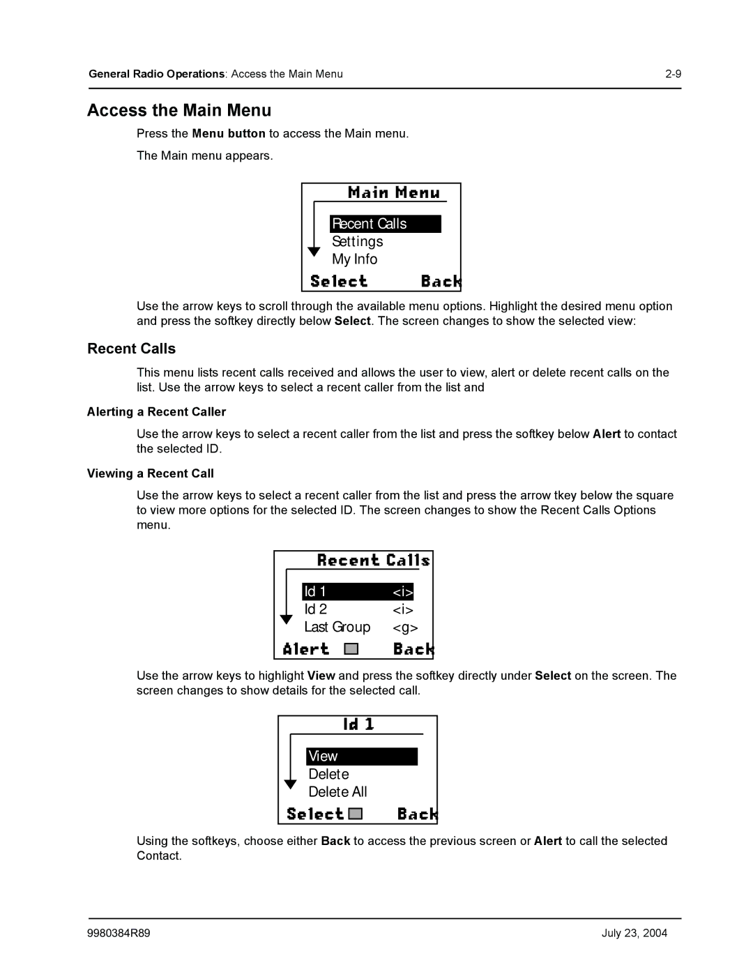 Motorola MotoTalk manual Access the Main Menu, Recent Calls, Delete Delete All 