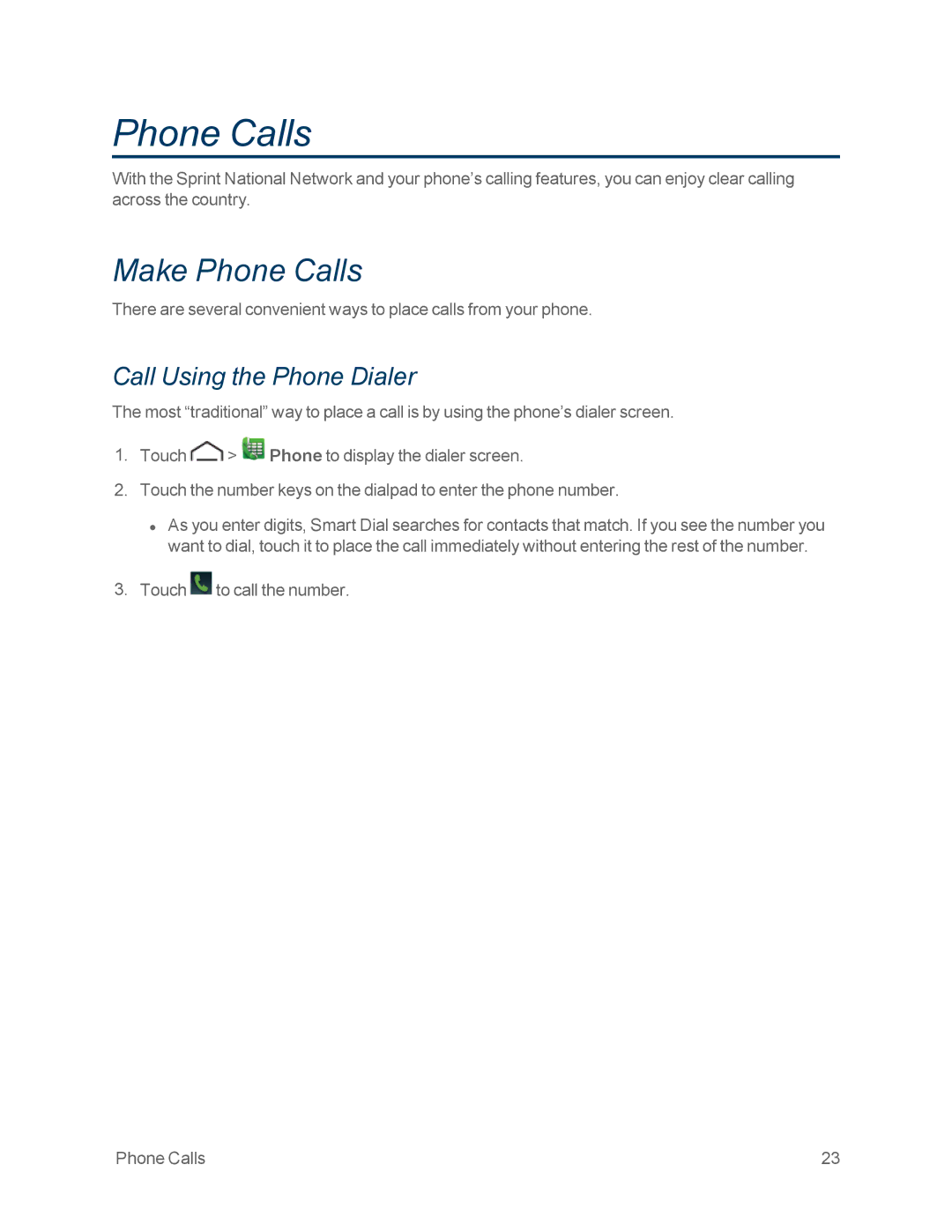 Motorola MOTOXT897 manual Make Phone Calls, Call Using the Phone Dialer 