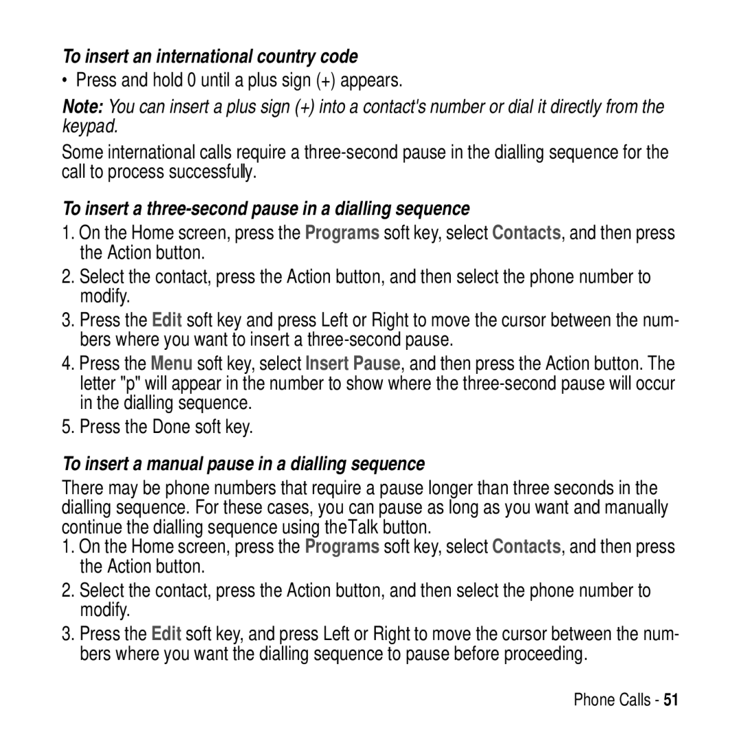 Motorola MPx200 manual To insert an international country code, To insert a three-second pause in a dialling sequence 