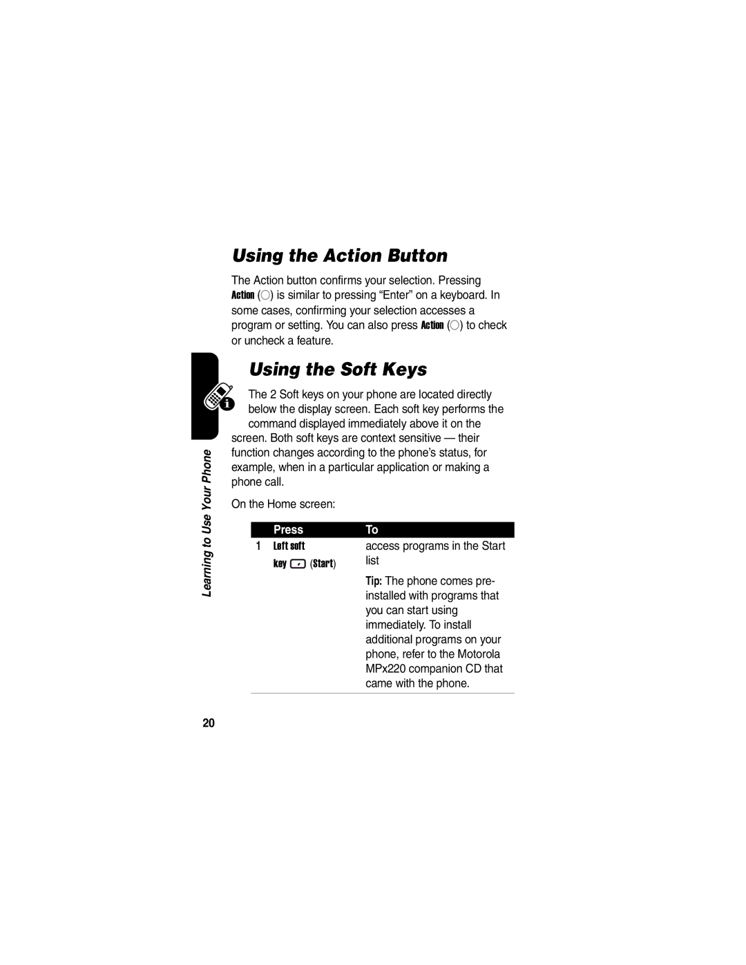 Motorola MPx220 manual Using the Action Button, Using the Soft Keys, Left soft Key Start 