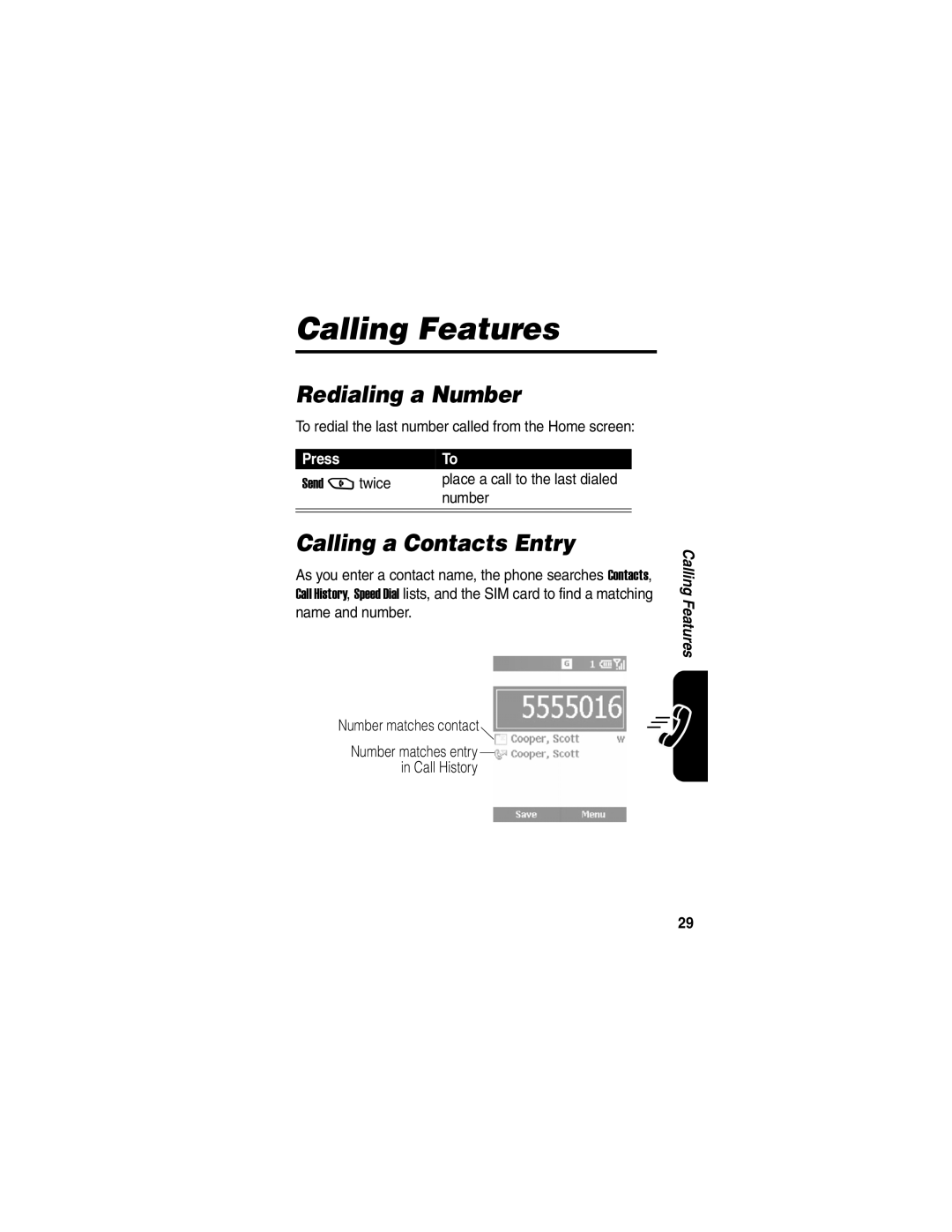 Motorola MPx220 manual Redialing a Number, Calling a Contacts Entry, To redial the last number called from the Home screen 