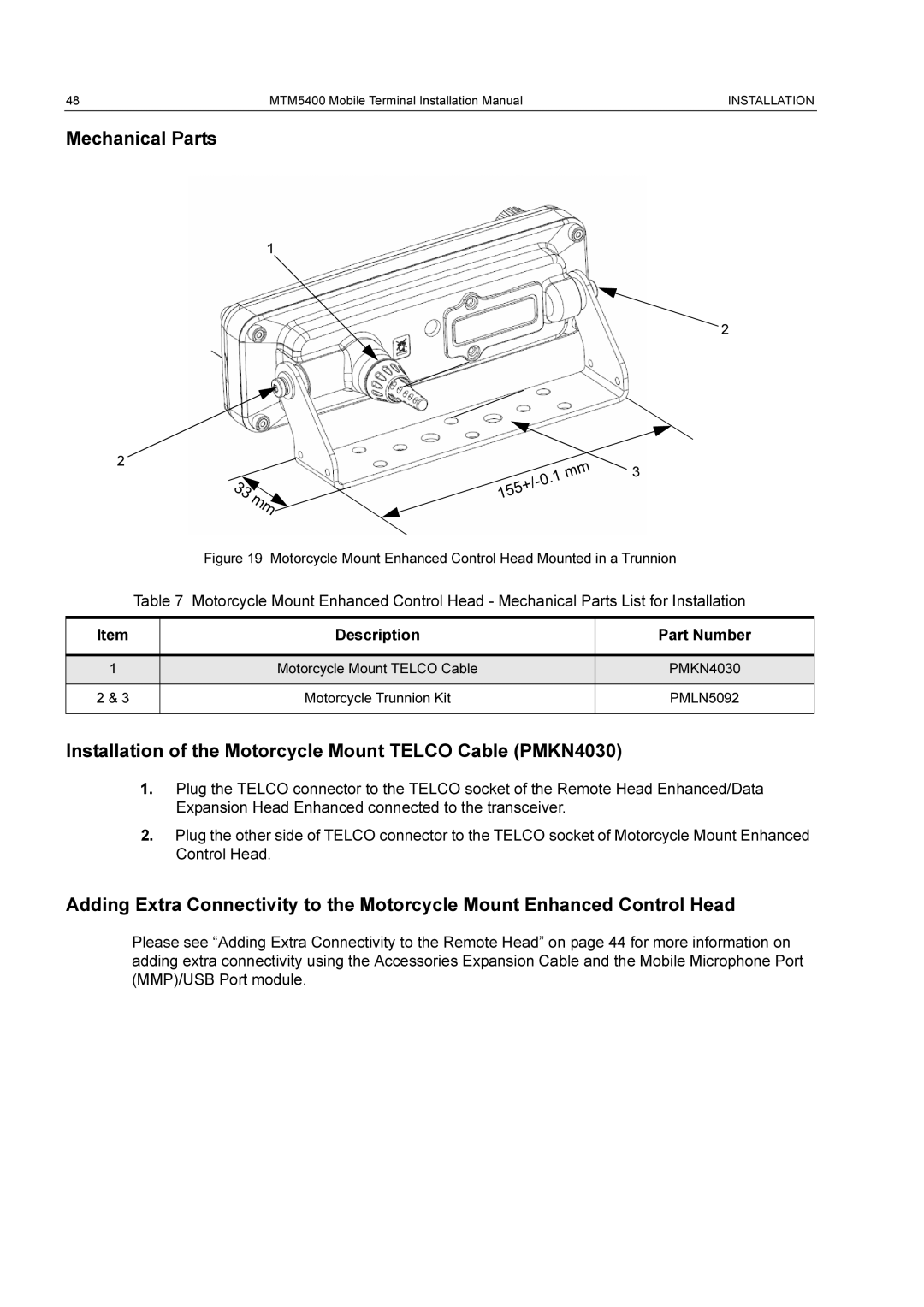 Motorola MTM5400 installation manual Mechanical Parts, Installation of the Motorcycle Mount Telco Cable PMKN4030 