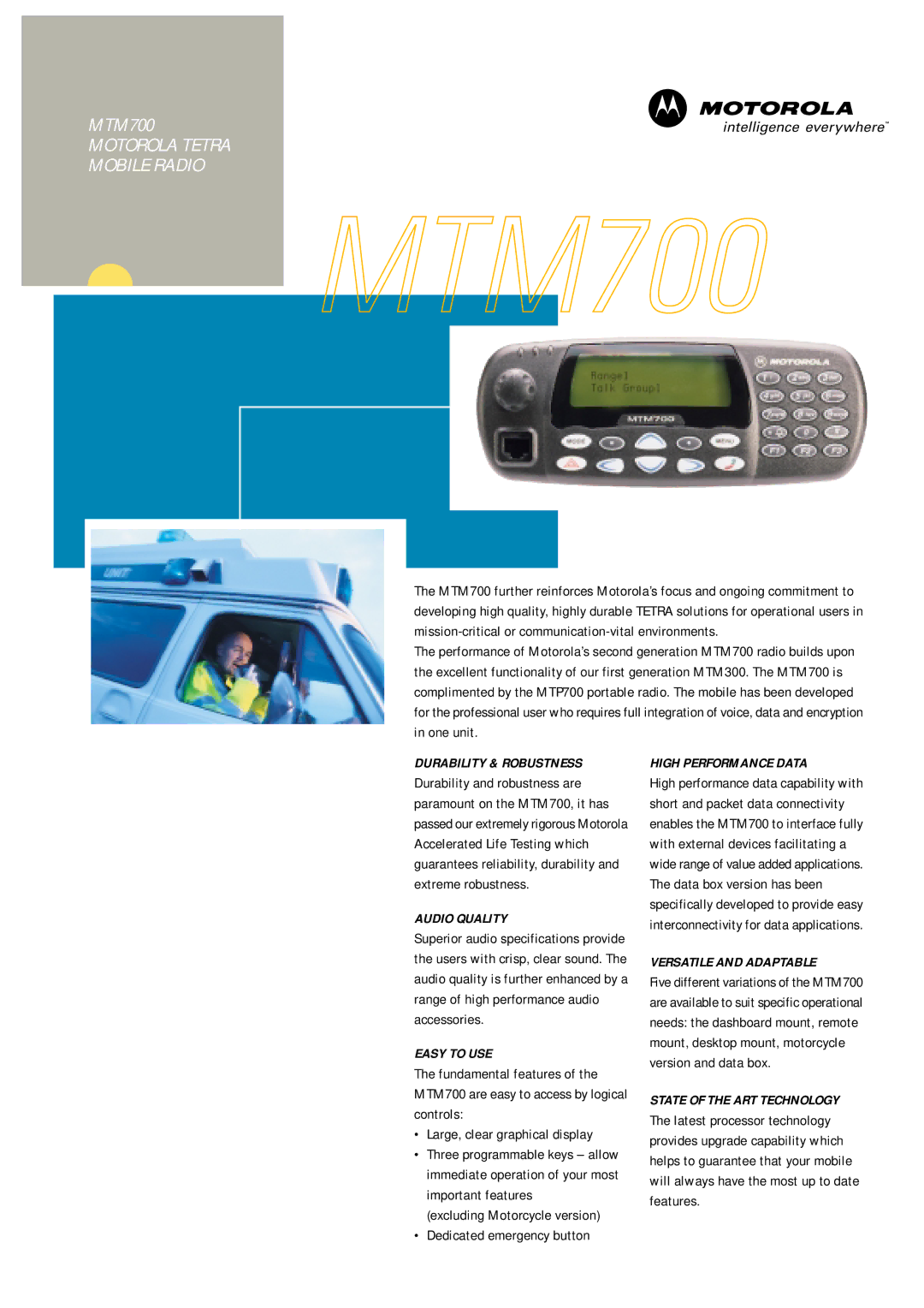 Motorola MTM700 specifications Durability & Robustness, Audio Quality, Easy to USE, High Performance Data 