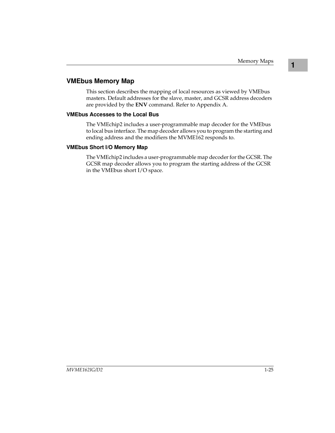 Motorola MVME162 manual VMEbus Memory Map, VMEbus Accesses to the Local Bus, VMEbus Short I/O Memory Map 