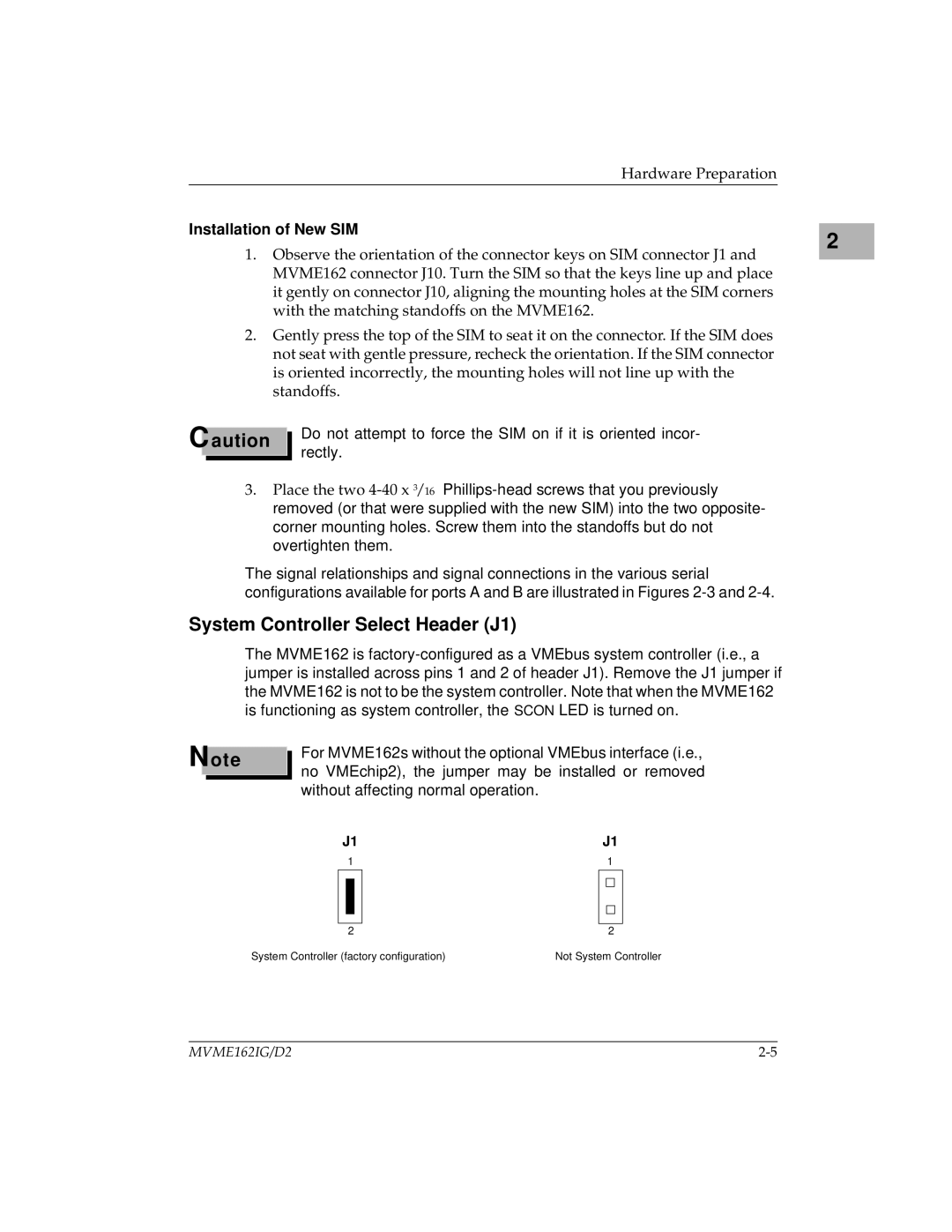 Motorola MVME162 manual System Controller Select Header J1, Installation of New SIM 