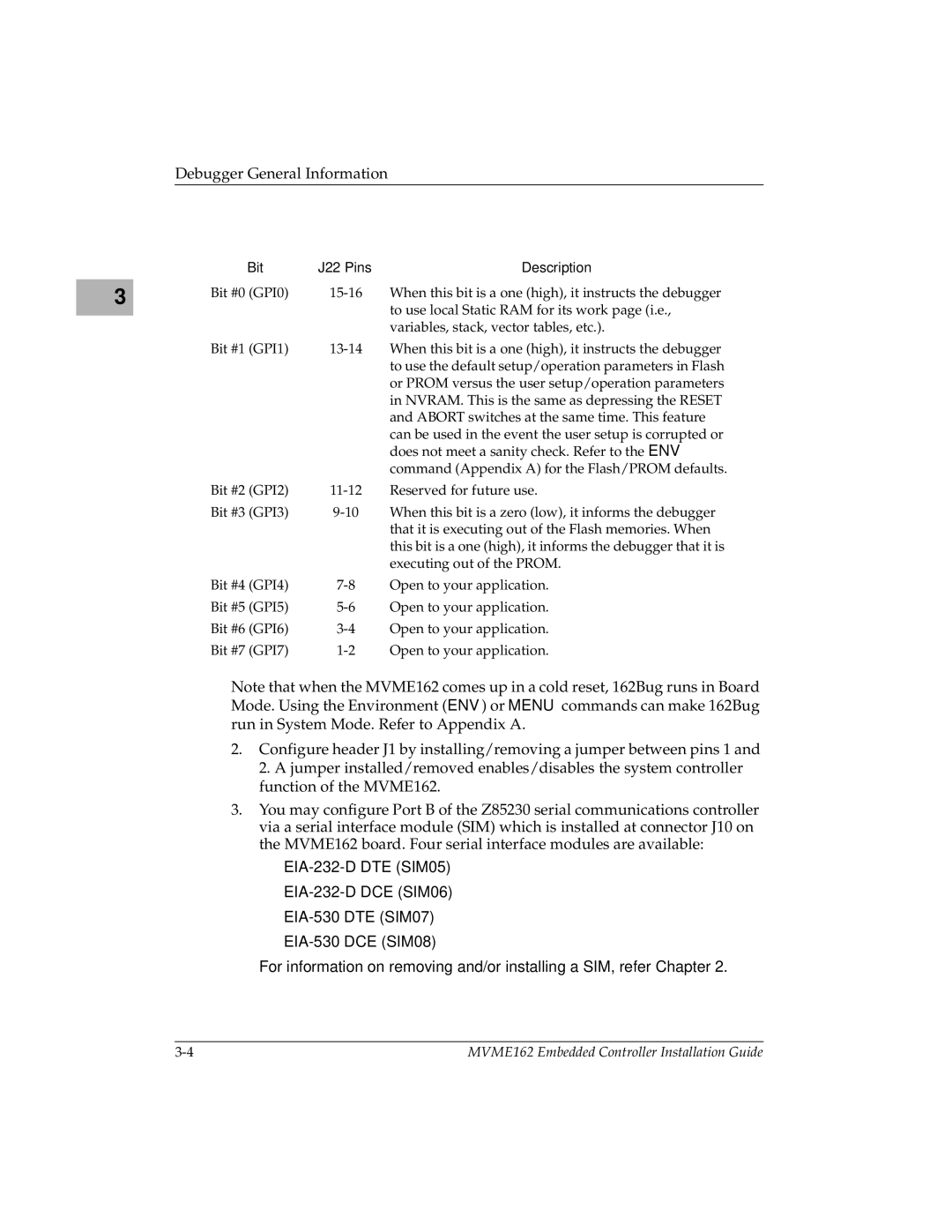 Motorola MVME162 manual Debugger General Information, Bit J22 Pins Description 