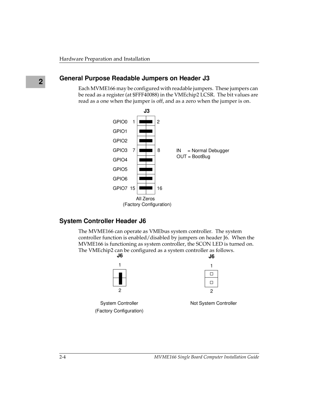 Motorola MVME166D2, MVME166IG/D2 manual General Purpose Readable Jumpers on Header J3, System Controller Header J6 