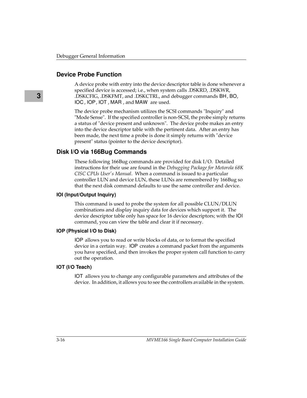 Motorola MVME166IG Device Probe Function, Disk I/O via 166Bug Commands, IOI Input/Output Inquiry, IOP Physical I/O to Disk 