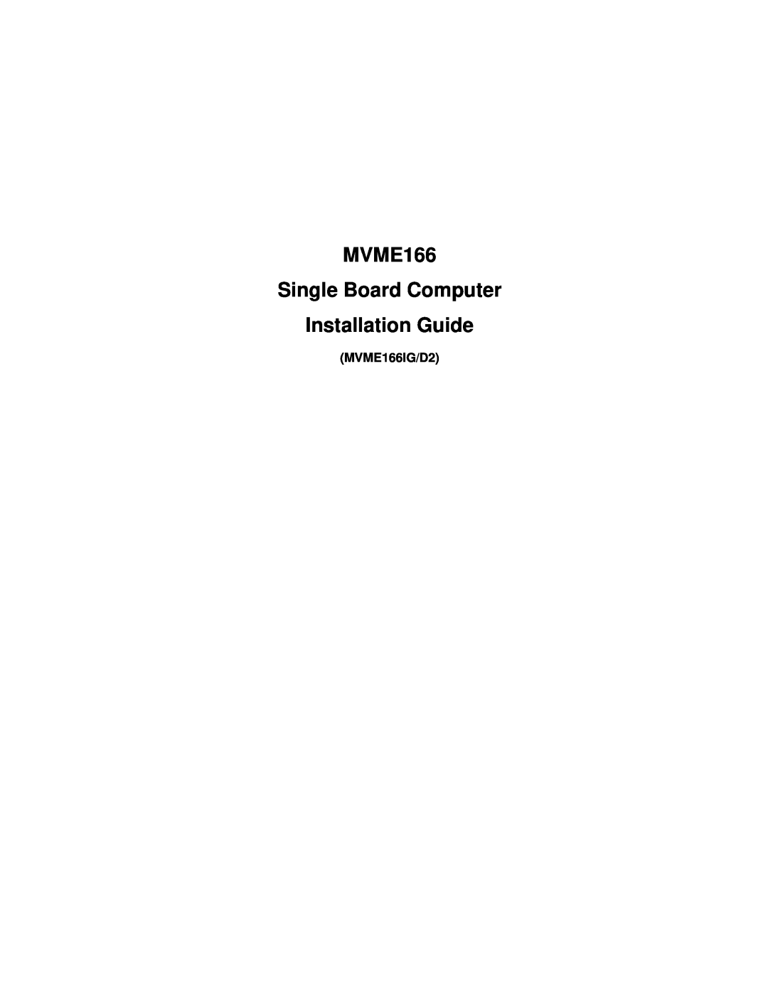 Motorola MVME166D2 manual MVME166IG/D2, MVME166 Single Board Computer Installation Guide 