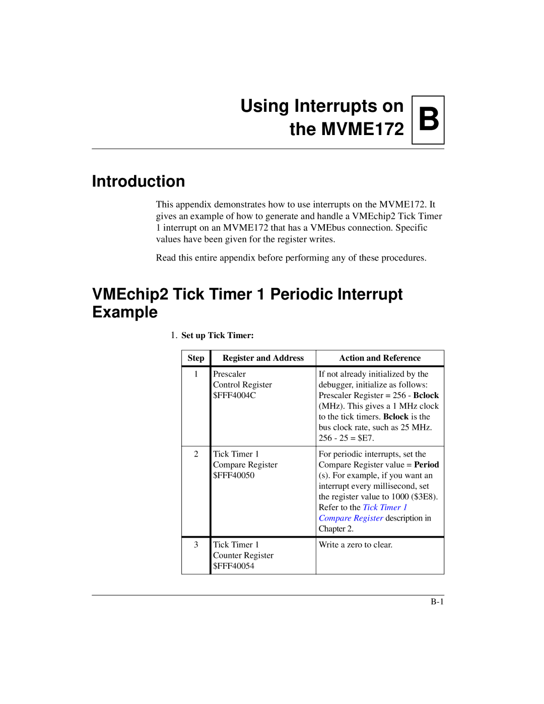 Motorola manual BUsing Interrupts on the MVME172, VMEchip2 Tick Timer 1 Periodic Interrupt Example 