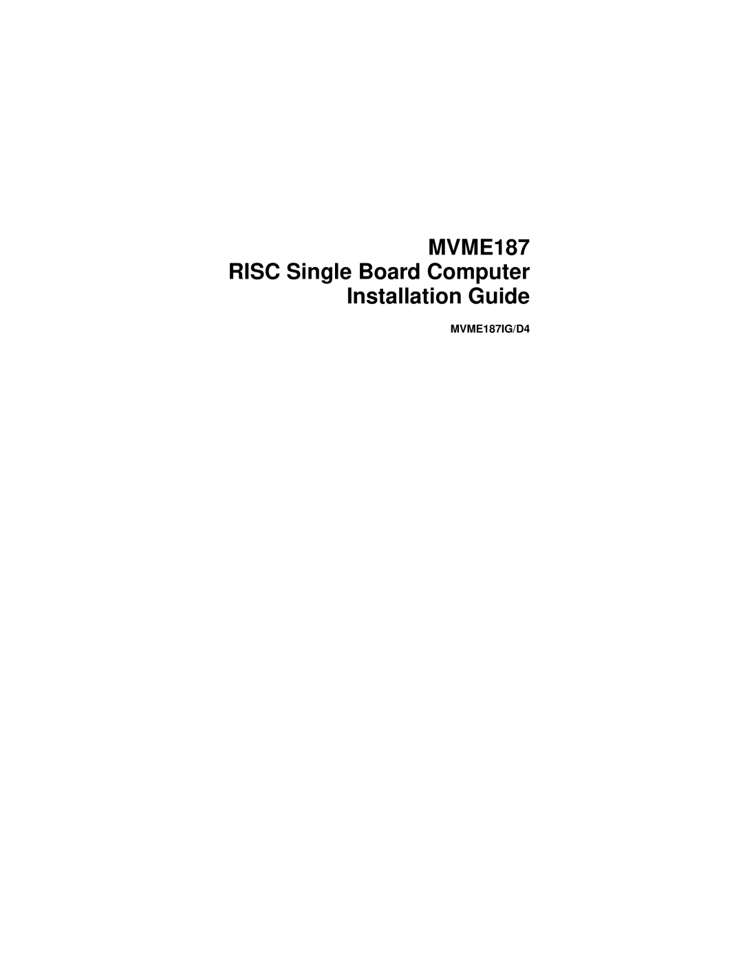 Motorola MVME187 manual Risc Single Board Computer Installation Guide 