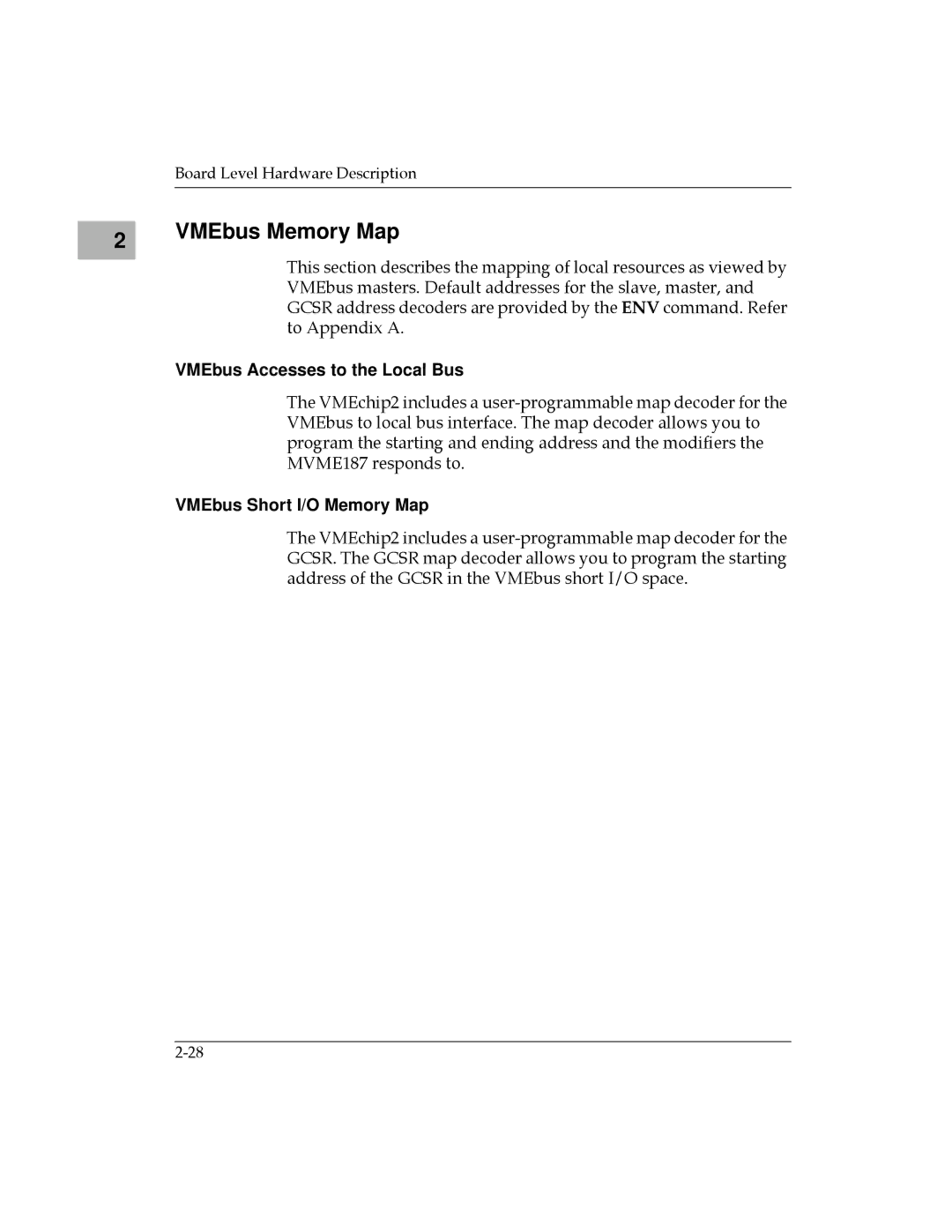 Motorola MVME187 manual VMEbus Memory Map, VMEbus Accesses to the Local Bus, VMEbus Short I/O Memory Map 