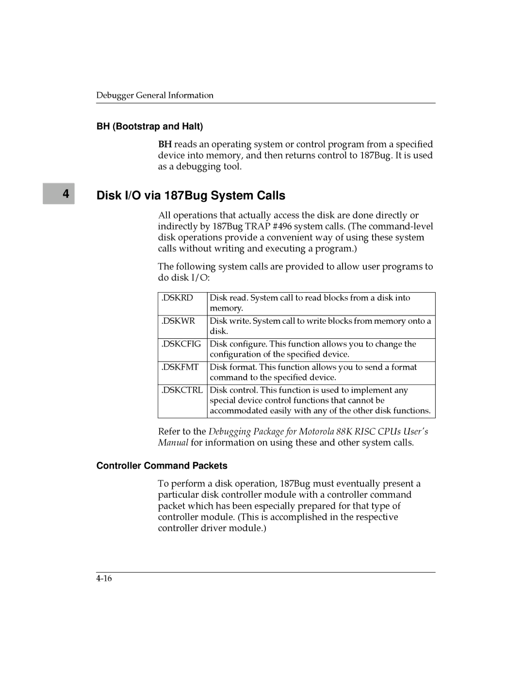 Motorola MVME187 manual Disk I/O via 187Bug System Calls, BH Bootstrap and Halt, Controller Command Packets 