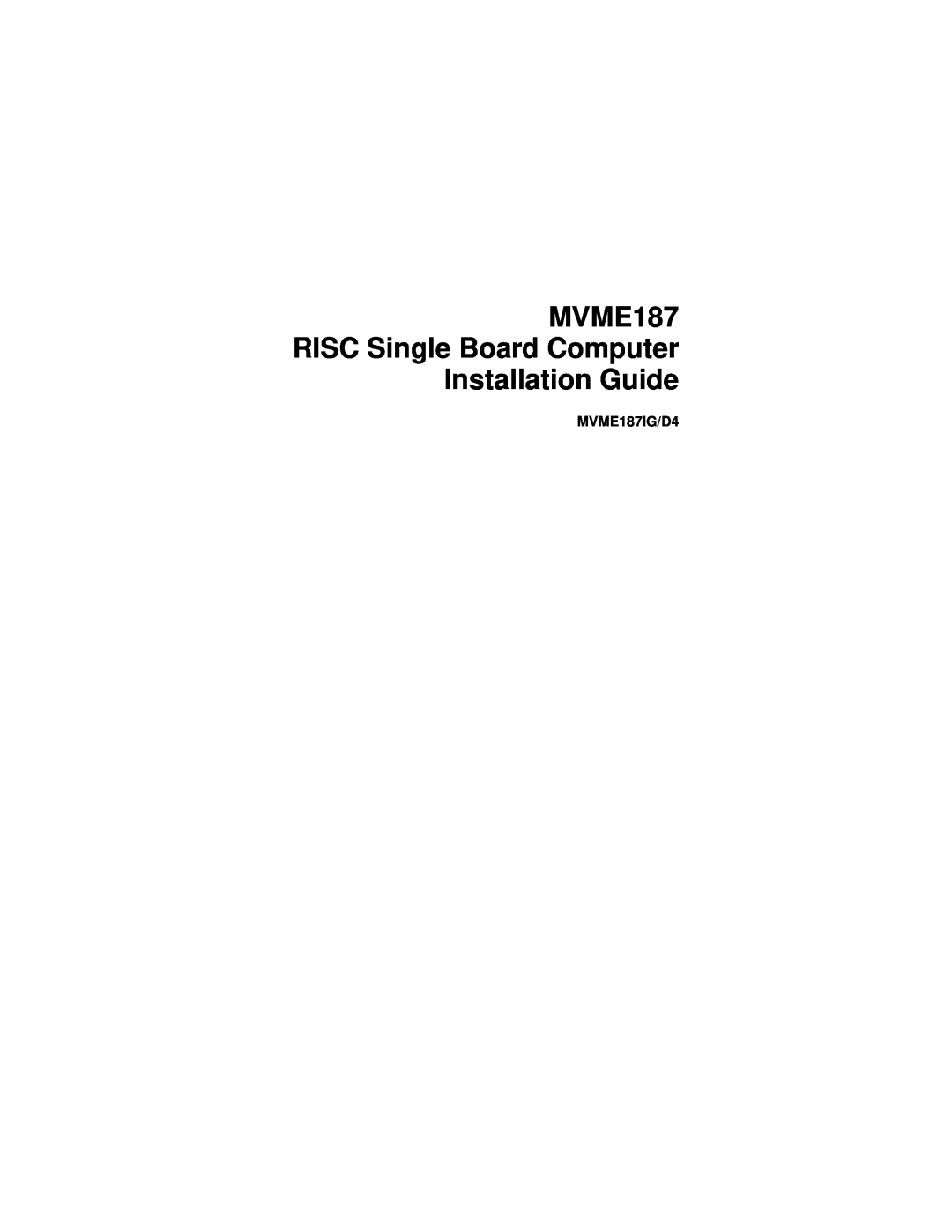 Motorola manual MVME187 RISC Single Board Computer Installation Guide, MVME187IG/D4 