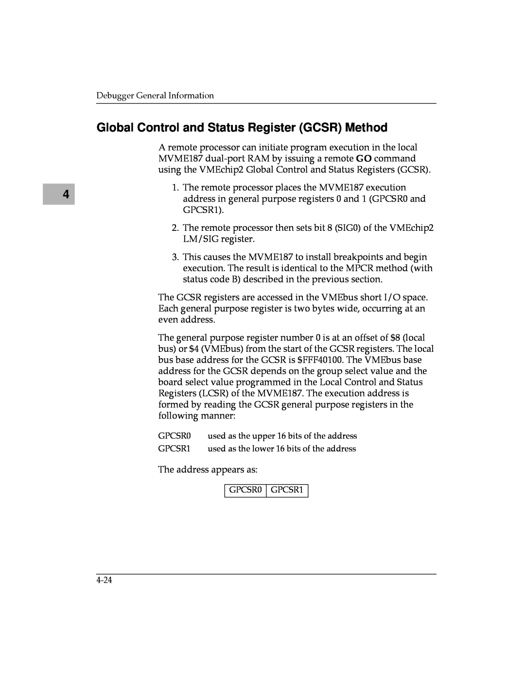 Motorola MVME187 manual Global Control and Status Register GCSR Method 