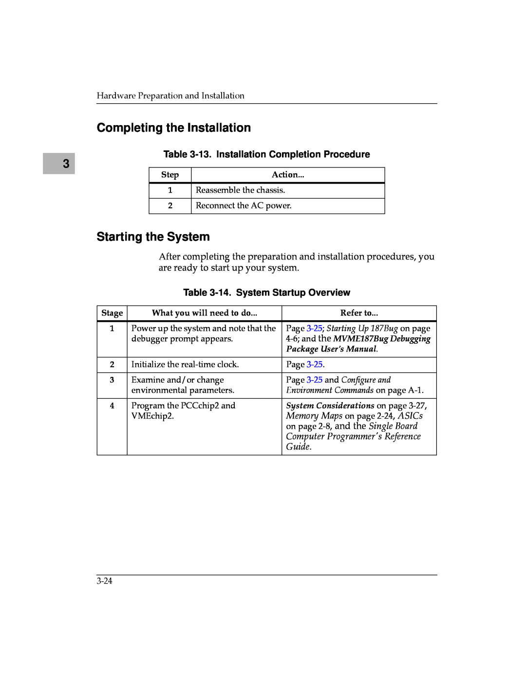 Motorola MVME187 manual Completing the Installation, Starting the System, 13. Installation Completion Procedure 