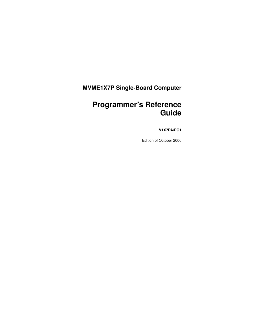 Motorola manual Programmer’s Reference Guide, MVME1X7P Single-Board Computer 