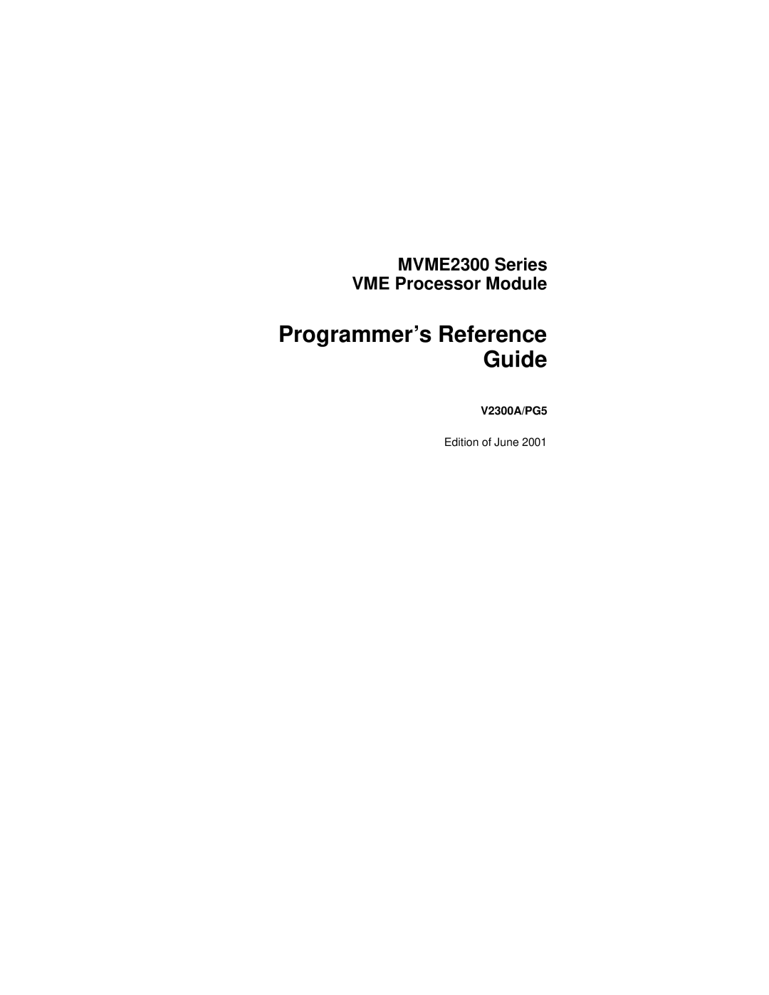 Motorola manual Programmer’s Reference Guide, MVME2300 Series VME Processor Module 