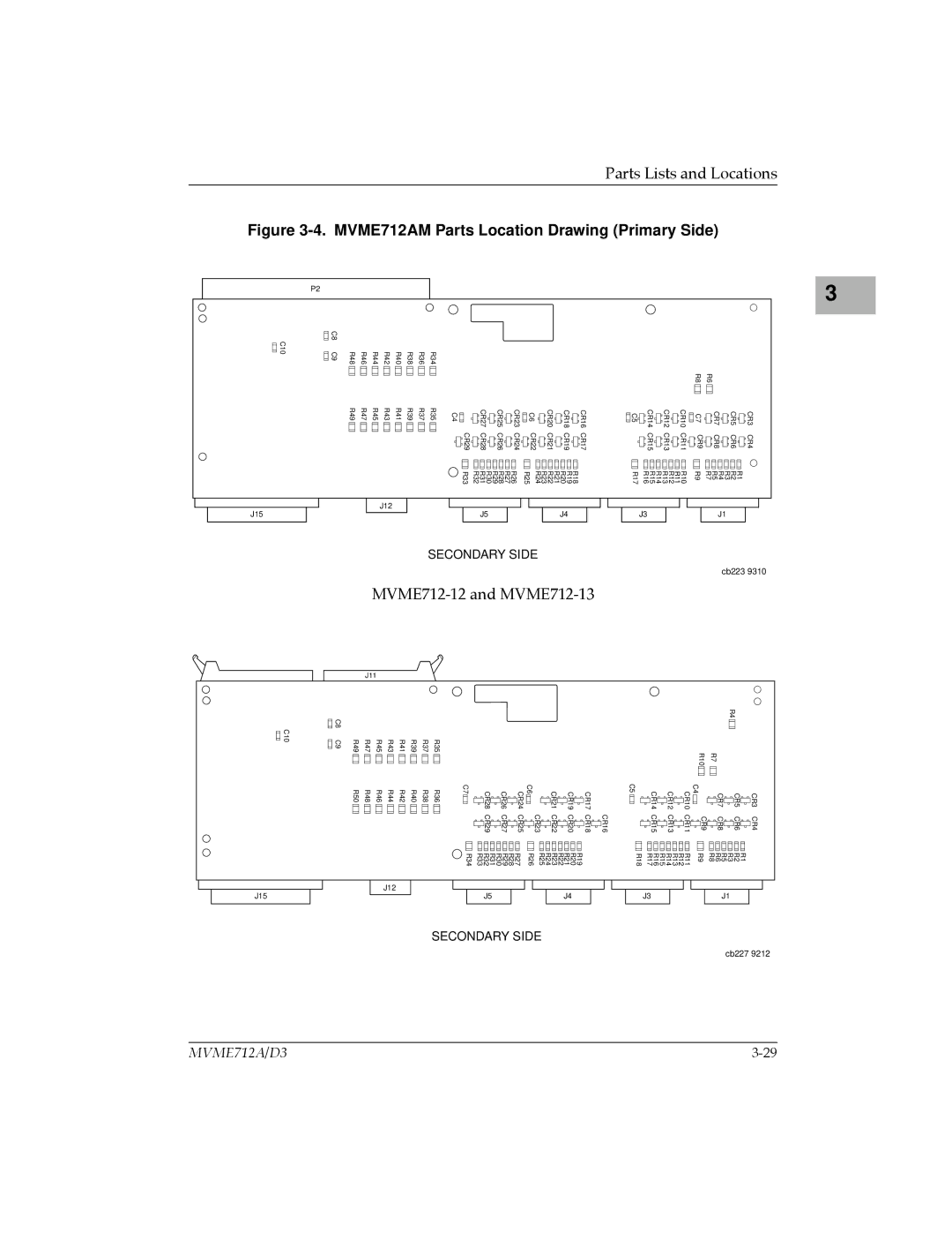 Motorola MVME712-12, MVME712A/D3 PartsMVME712AMFigure 3-4.Location Drawing Primary Side, CR3 CR4 CR5 CR6 CR7 CR8 CR9 