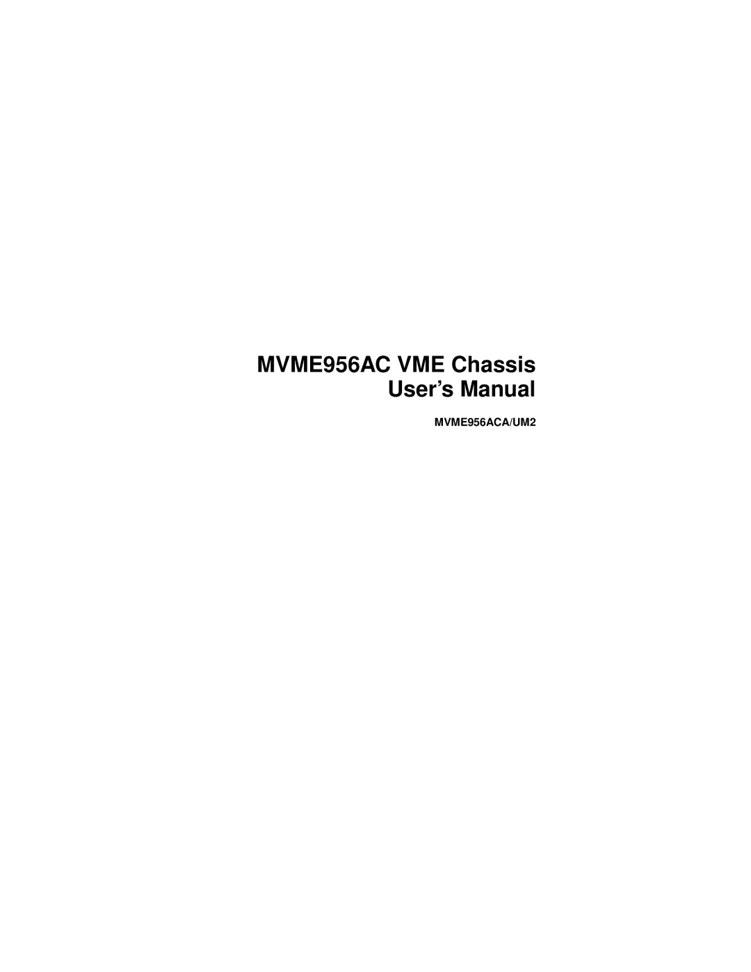 Motorola MVME956UM2 user manual MVME956AC VME Chassis User’s Manual 