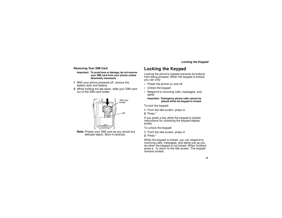 Motorola NNTN5837A manual Locking the Keypad, Removing Your SIM Card 