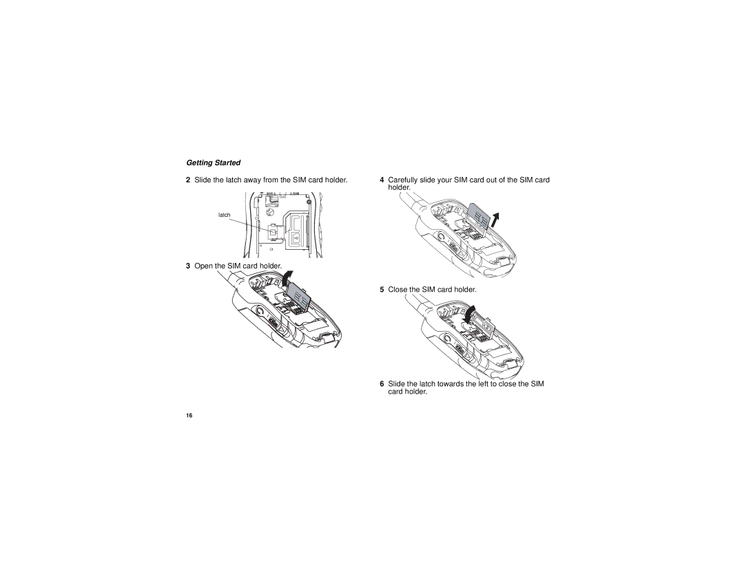 Motorola NNTN6893B, H83XAH6RR4AN manual Slide the latch away from the SIM card holder 