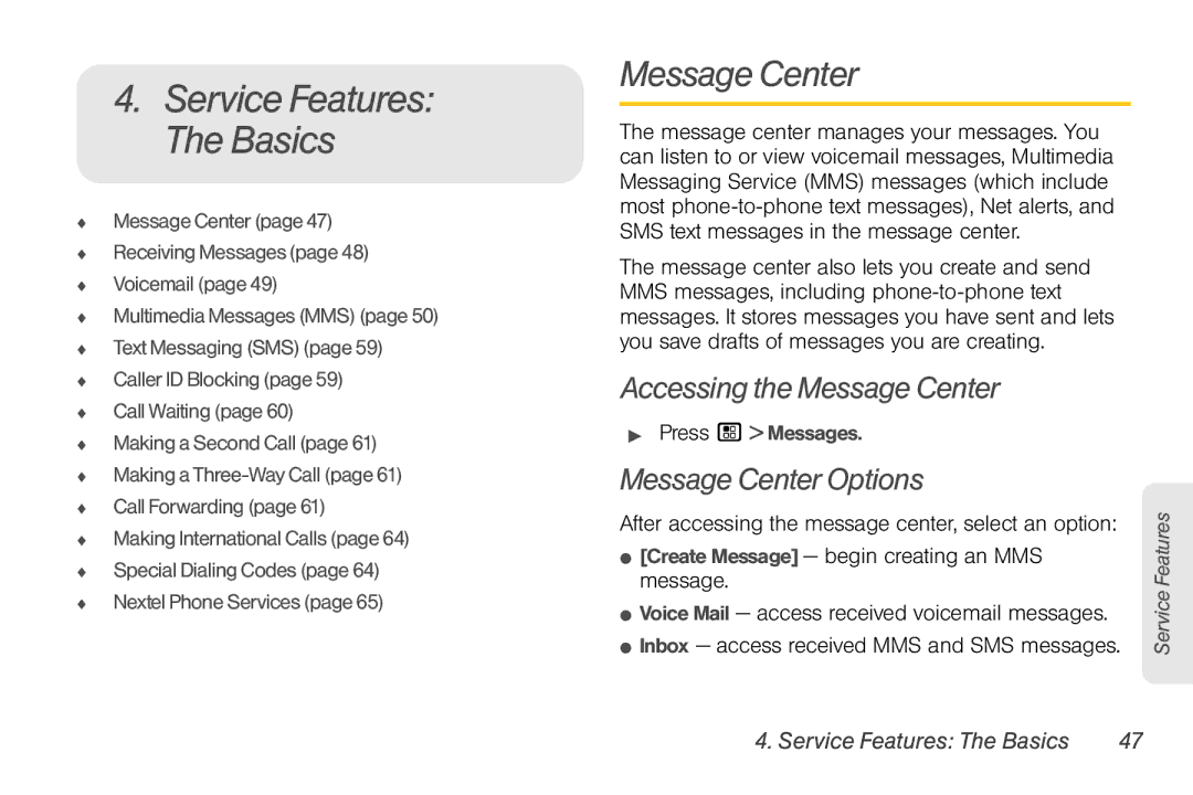 Motorola NNTN7794B manual Service Features The Basics, Accessing the Message Center, Message Center Options 