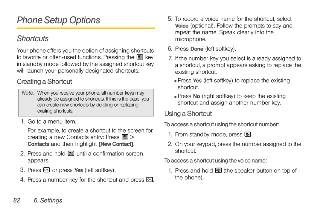 Motorola NNTN7794B manual Phone Setup Options, Shortcuts, CreatingaShortcut, UsingaShortcut, 82 6. Settings 