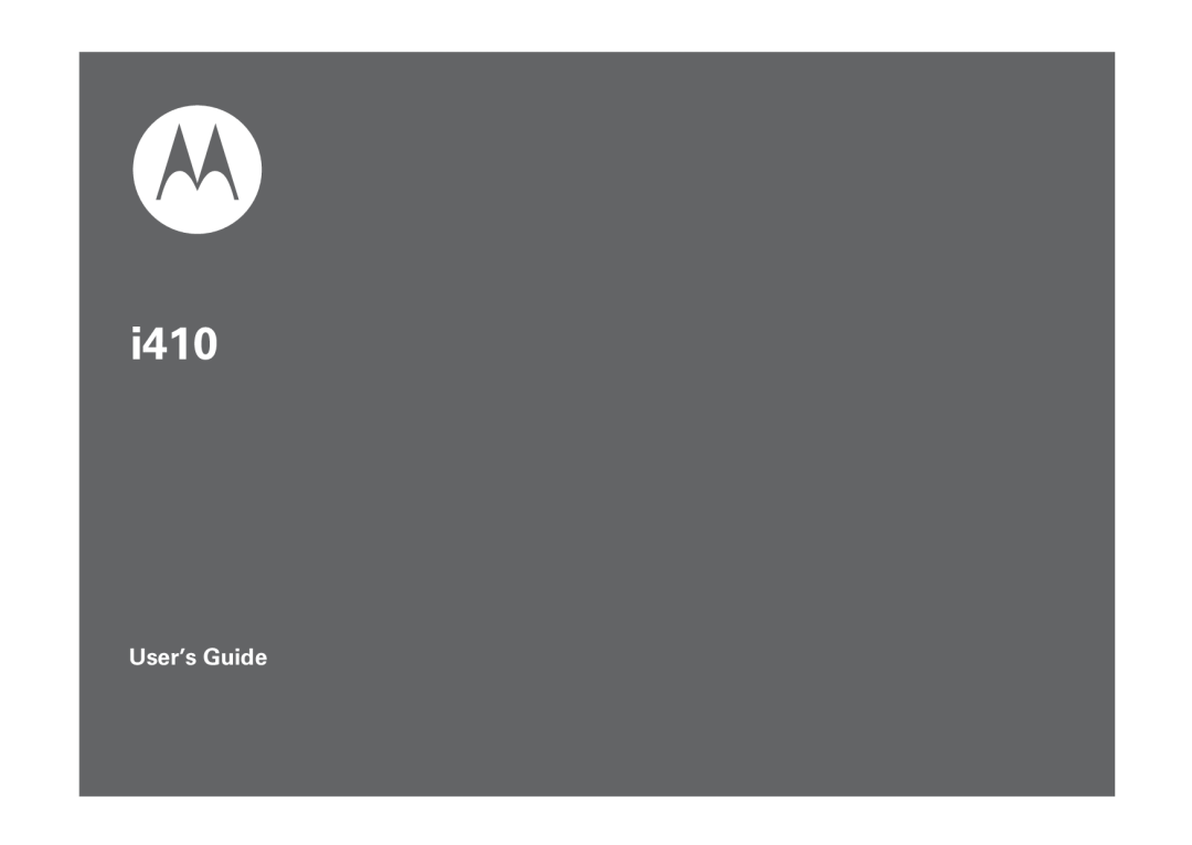 Motorola i410, NNTN7813A, H76XAH6JR7BN manual User’s Guide 
