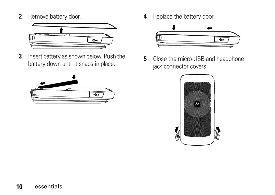 Motorola NNTN7966A, H76XAH6JR7AN manual Remove battery door Replace the battery door 