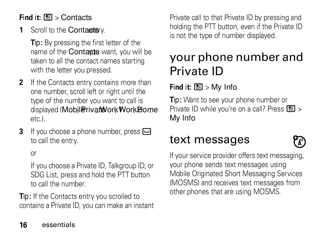 Motorola NNTN7966A manual Your phone number and Private ID, Text messages, Find it / Contacts Scroll to the Contacts entry 