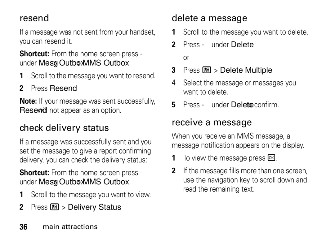 Motorola NNTN7966A, H76XAH6JR7AN manual Resend, Check delivery status, Delete a message, Receive a message 