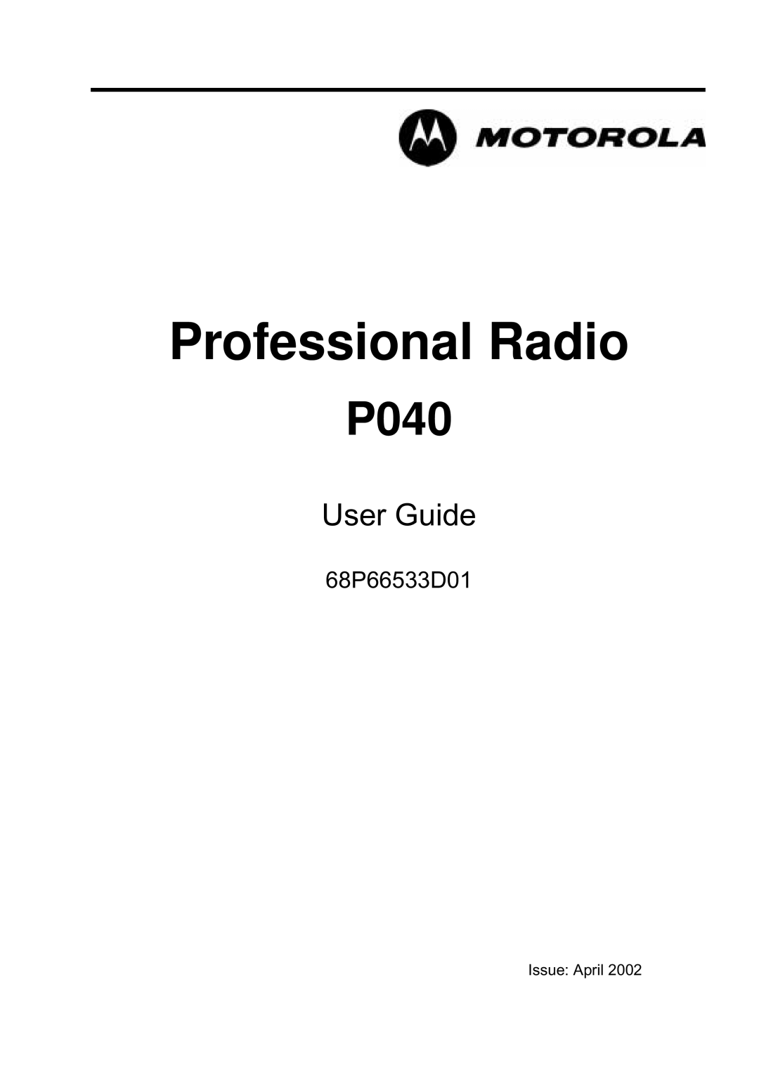 Motorola P040 manual Professional Radio 