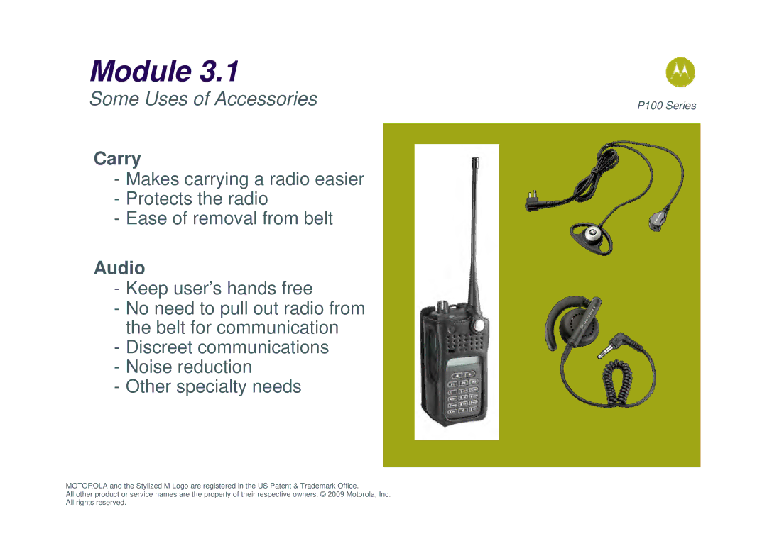 Motorola P100 manual Some Uses of Accessories, Carry, Audio 