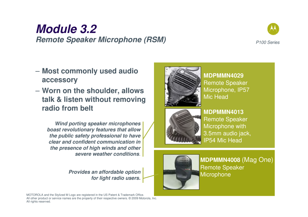 Motorola P100 Remote Speaker Microphone RSM, Most commonly used audio accessory, Module, MDPMMN4029, MDPMMN4008 Mag One 