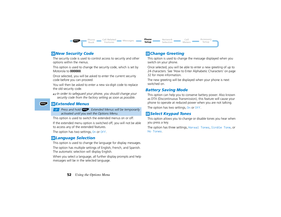 Motorola PCS telephone JNew Security Code, JExtended Menus, JLanguage Selection, JChange Greeting, Battery Saving Mode 