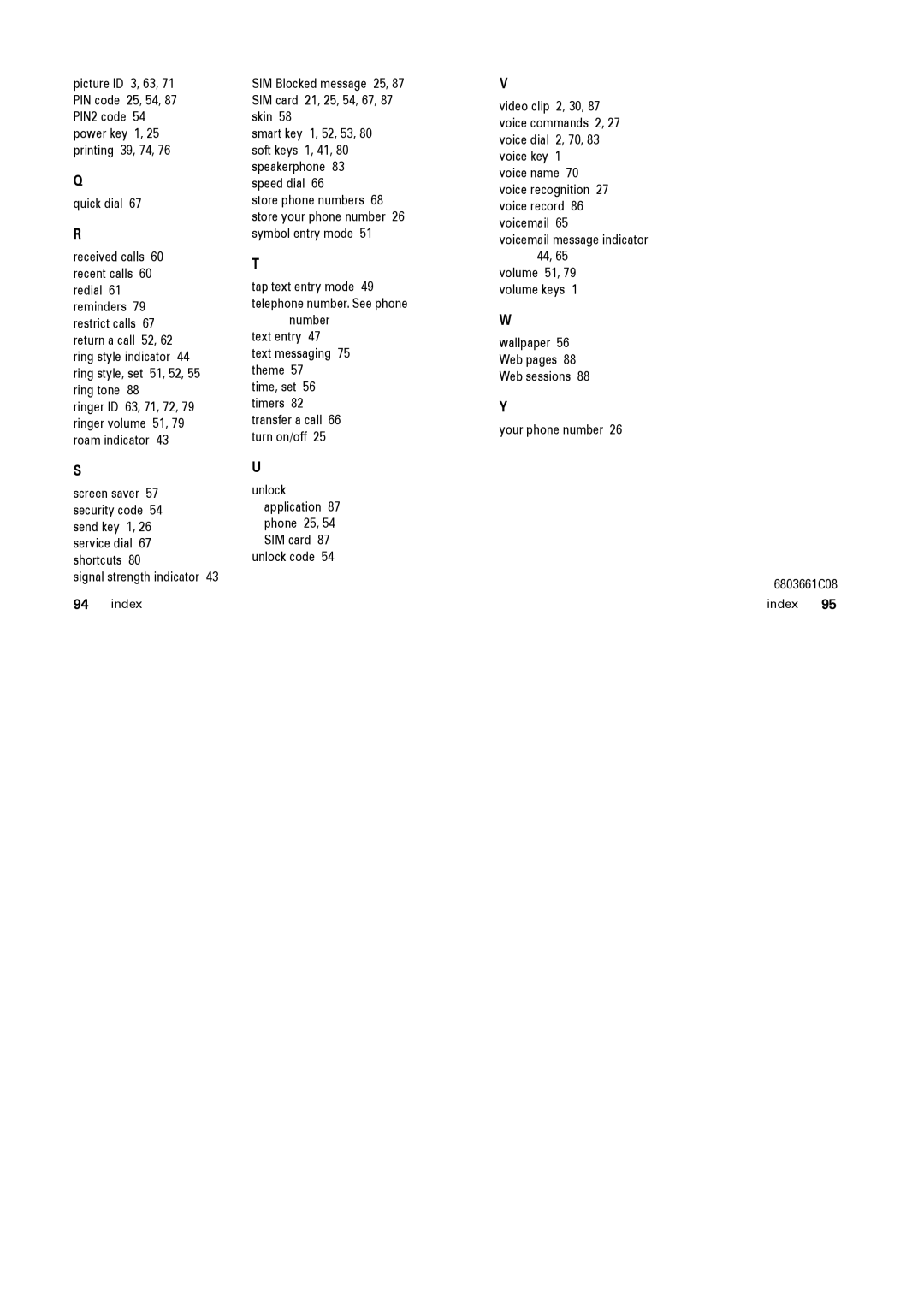 Motorola PEBL manual Signal strength indicator, Number Text entry Text messaging 75 theme, Your phone number 