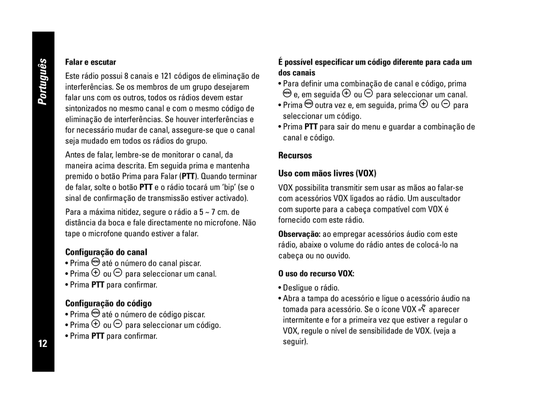 Motorola PMR446 Configuração do canal, Configuração do código, Recursos Uso com mãos livres VOX, Uso do recurso VOX 