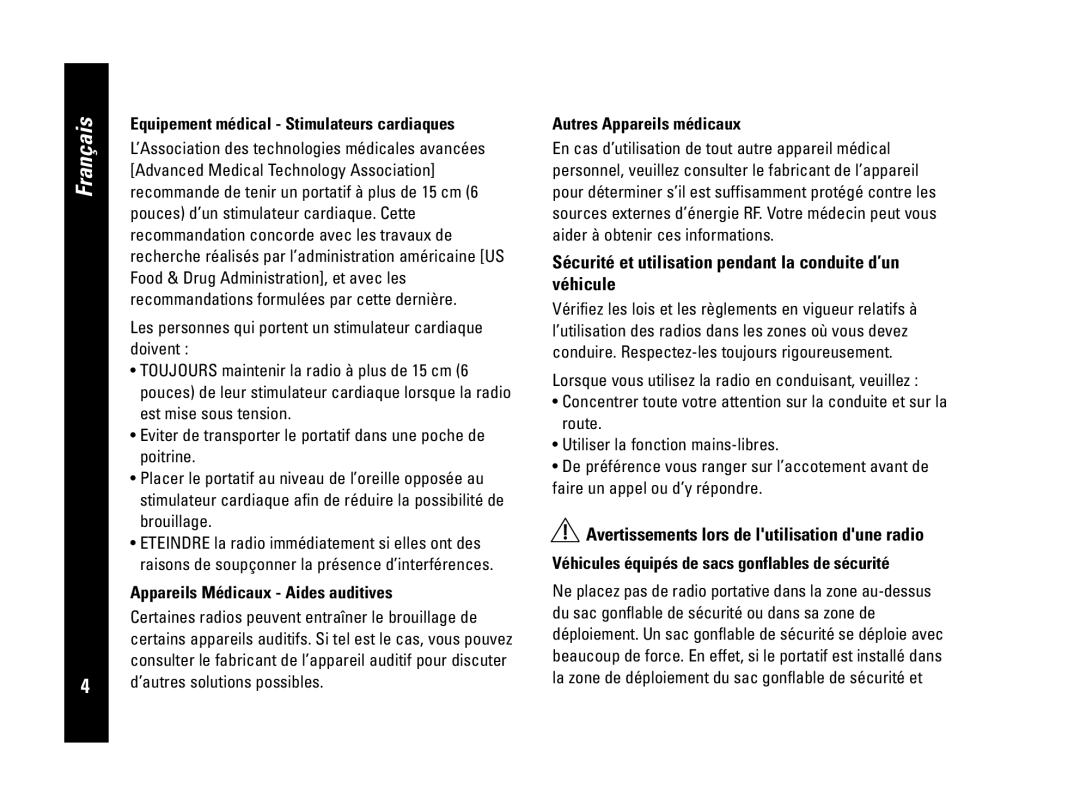 Motorola PMR446 Sécurité et utilisation pendant la conduite d’un véhicule, Avertissements lors de lutilisation dune radio 