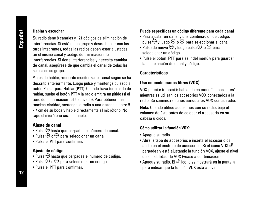 Motorola PMR446, CLS446 specifications Ajuste de canal, Ajuste de código, Características Uso en modo manos libres VOX 