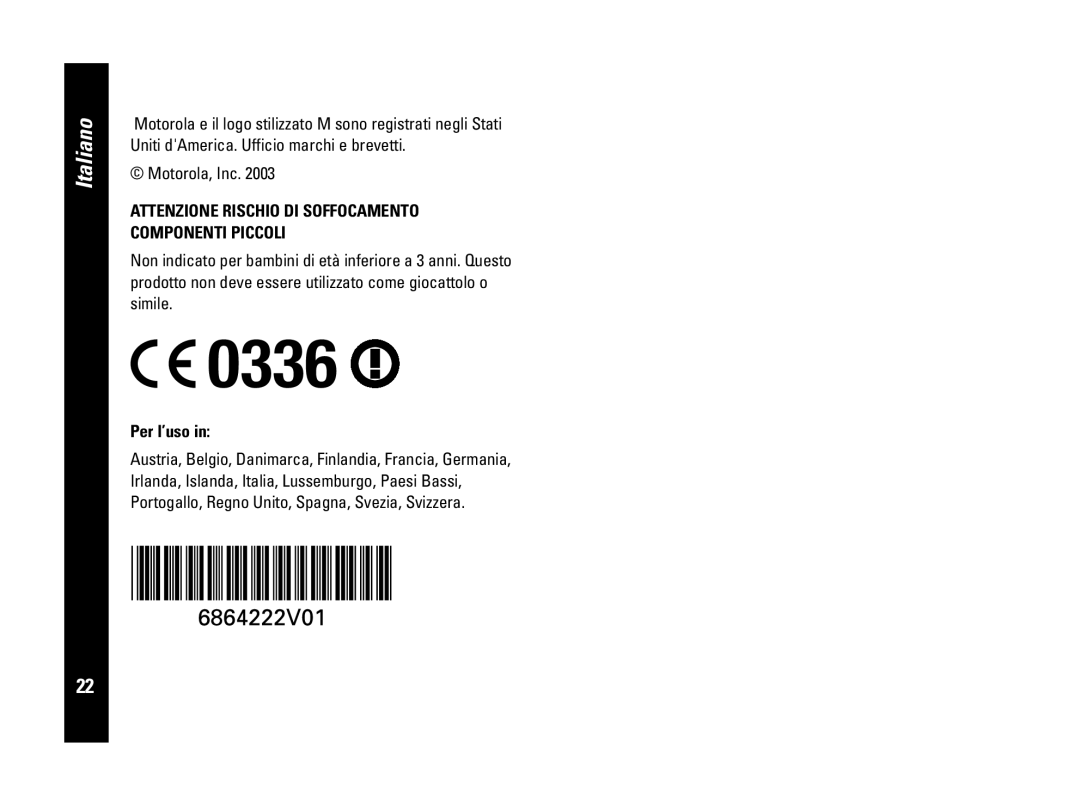 Motorola PMR446, CLS446 specifications Per l’uso in, 0336, Italiano, Motorola, Inc 