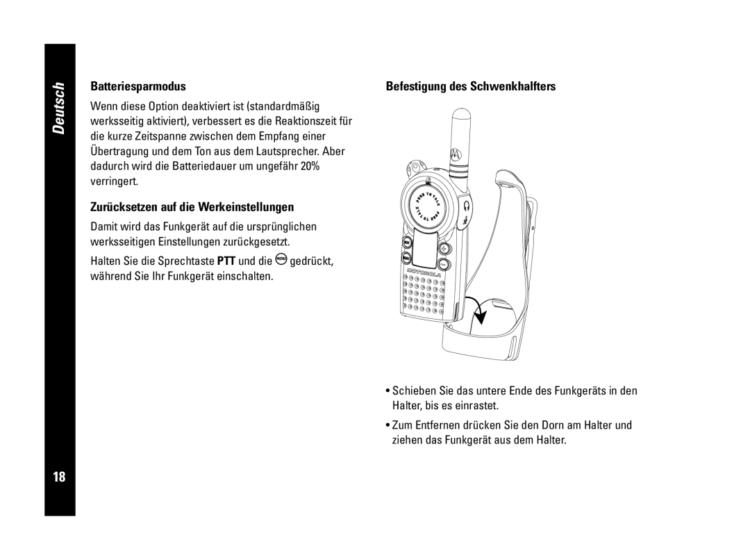 Motorola PMR446 Batteriesparmodus, Zurücksetzen auf die Werkeinstellungen, Befestigung des Schwenkhalfters, Deutsch 