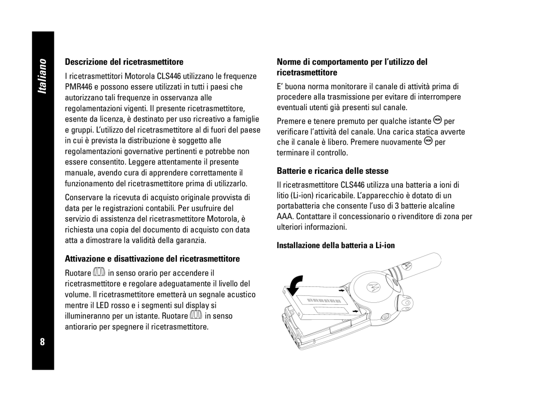 Motorola PMR446 Descrizione del ricetrasmettitore, Batterie e ricarica delle stesse, Installazione della batteria a Li-ion 