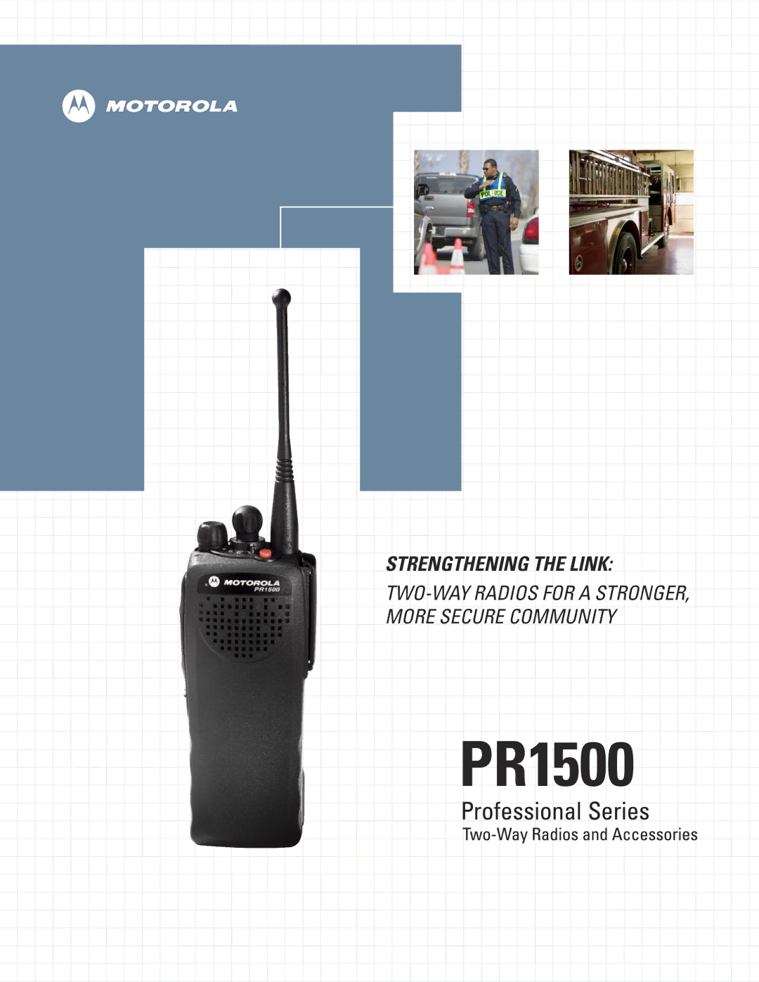 Motorola PR1500 manual Strengthening the Link 